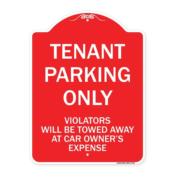 Signmission Tenant Parking Violators Will Towed Away Car Owners Expense Alum Sign, 18" L, 24" H, RW-1824-9750 A-DES-RW-1824-9750 - main
